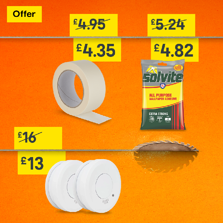 Includes masking tape was 4.95, now 4.35. Solvite wallpaper adhesive was 5.24, now 4.82.  Fire angel fire alarms was 16, now 13.