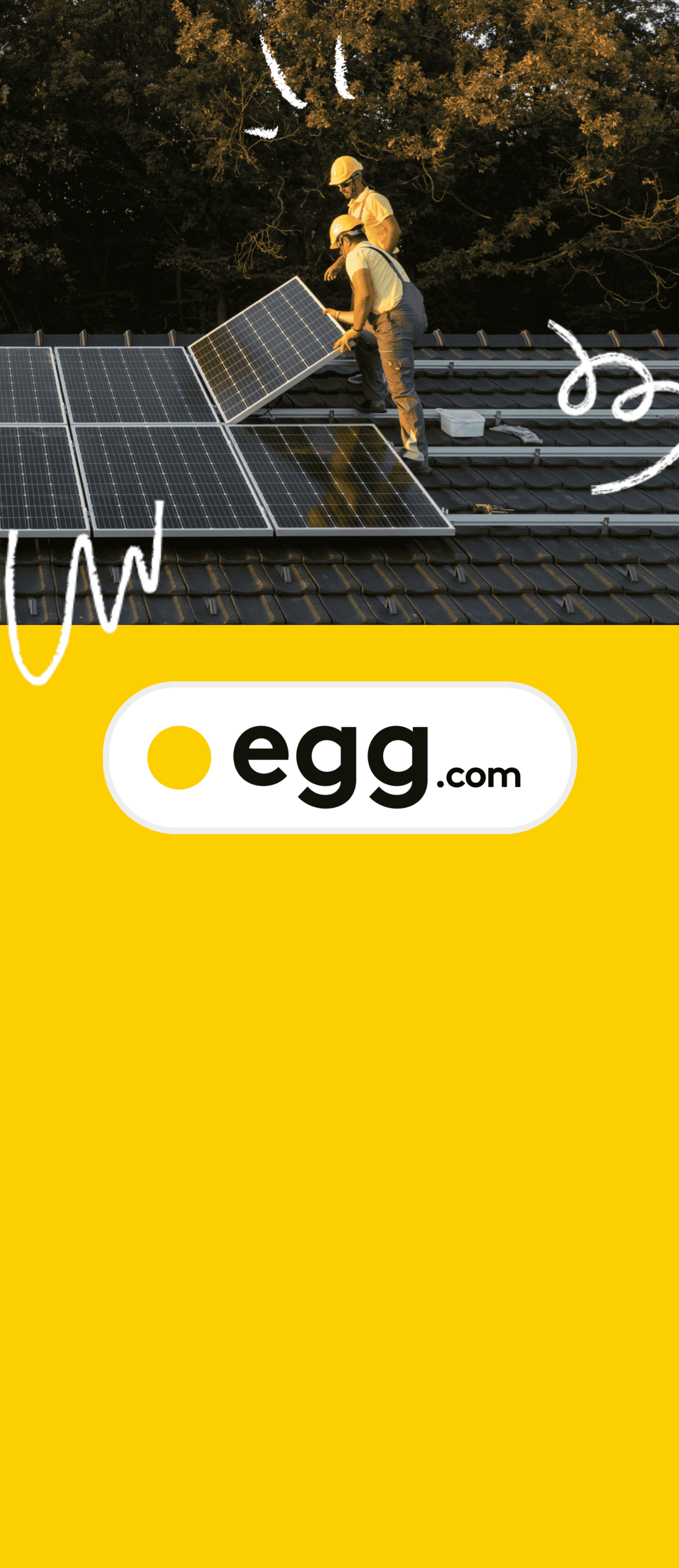 Sponsored - Banner X - egg - Take control of your electricity costs with Solar panels from egg. Find out more